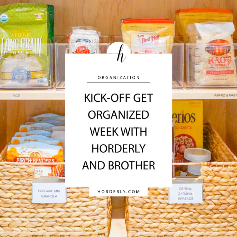 Kick-Off Get Organized Week with Horderly and Brother - Horderly