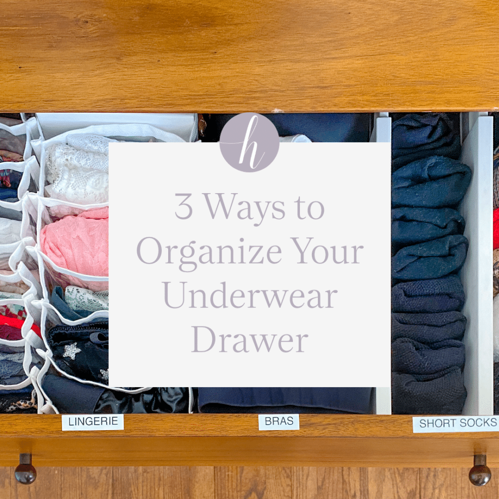 3 REASONS WHY YOU SHOULD ORGANIZE YOUR LINGERIE DRAWER TODAY