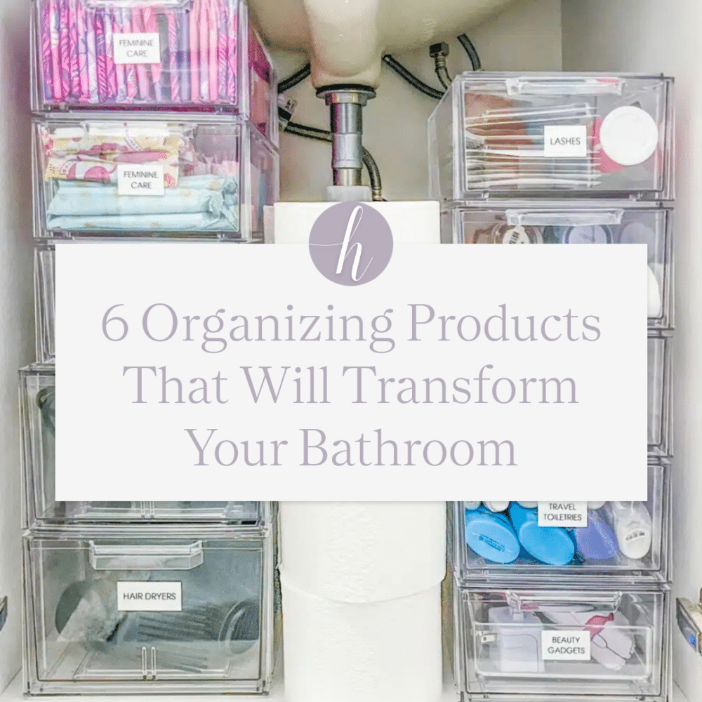 6 Organizing Products That Will Transform Your Bathroom - Horderly